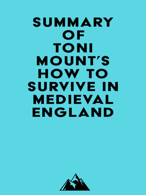 cover image of Summary of Toni Mount's How to Survive in Medieval England
